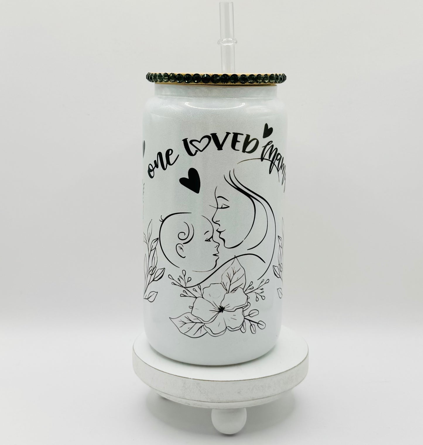 One Loved Mama With Partial Rinestones On The Lid 16oz Glass Cup With Lid