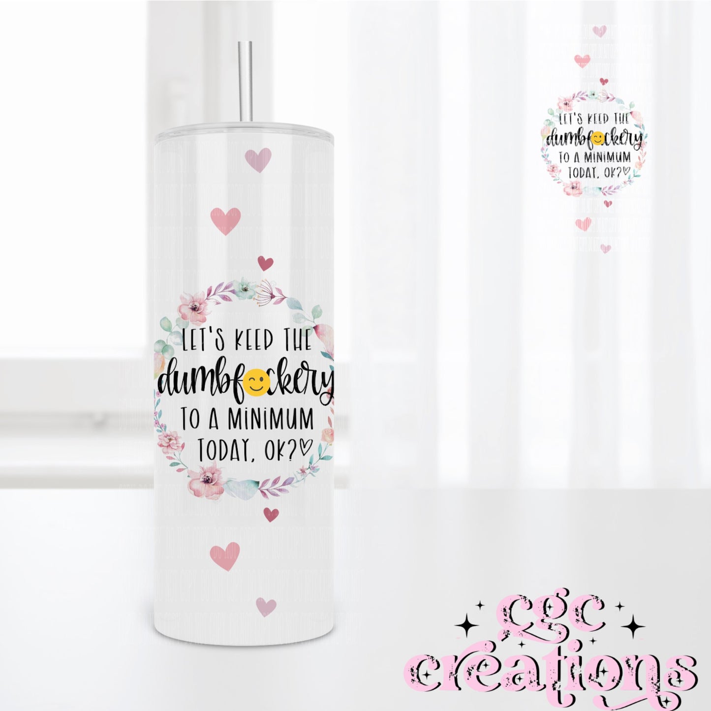 Let's Keep The Dumfuckery To A Minimum 20oz Insulated Tumbler