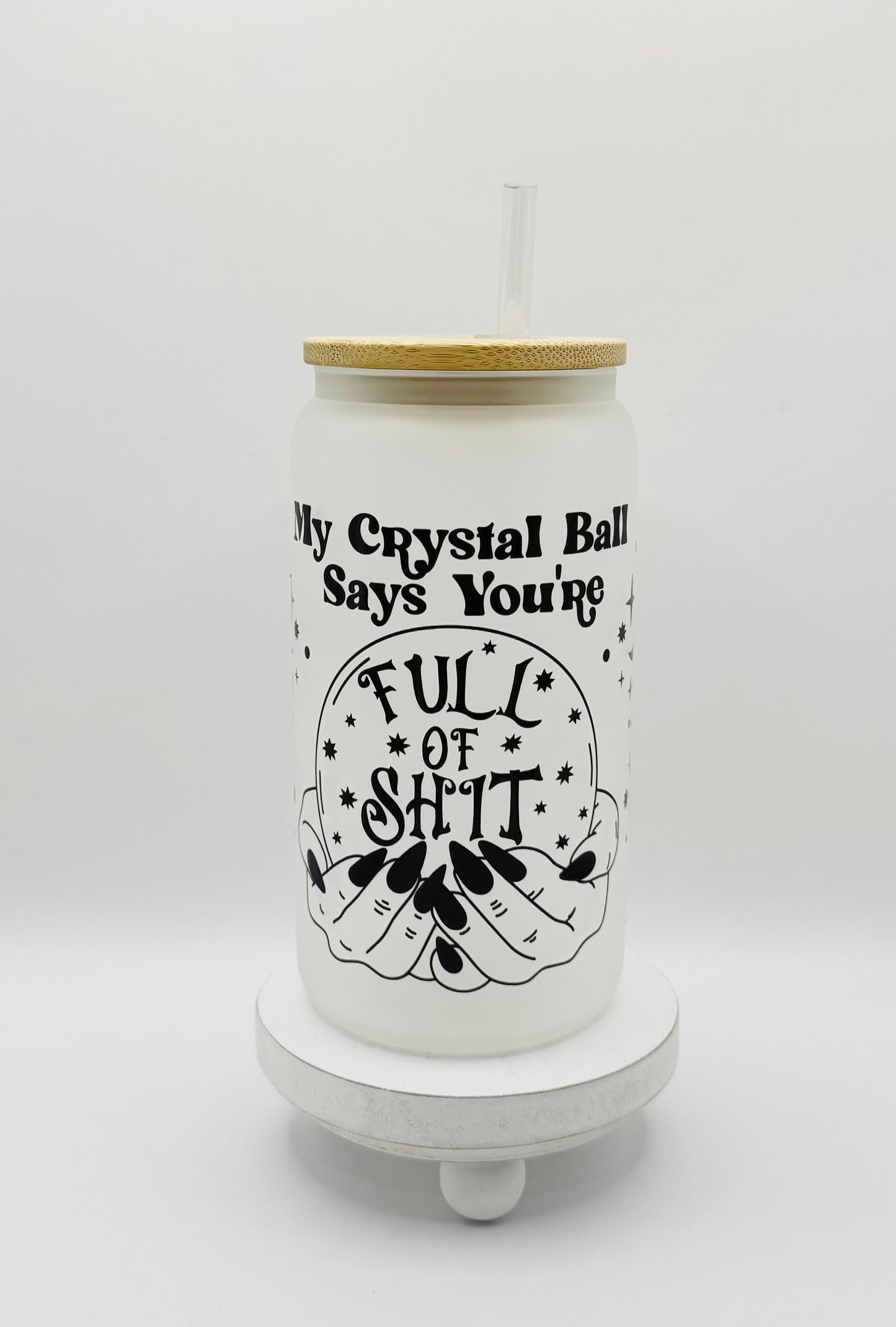 My Crystal Ball Says 16oz Glass Cup With Lid