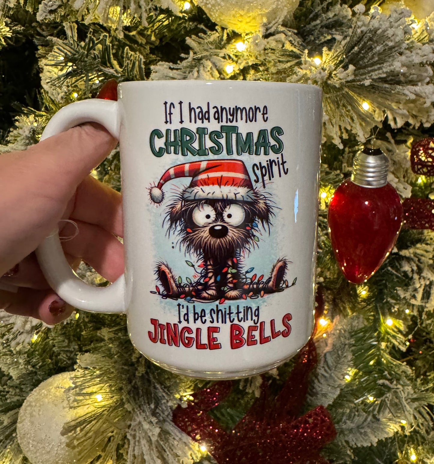 If I had more Christmas spirit 15 oz Ceramic Coffee Mug