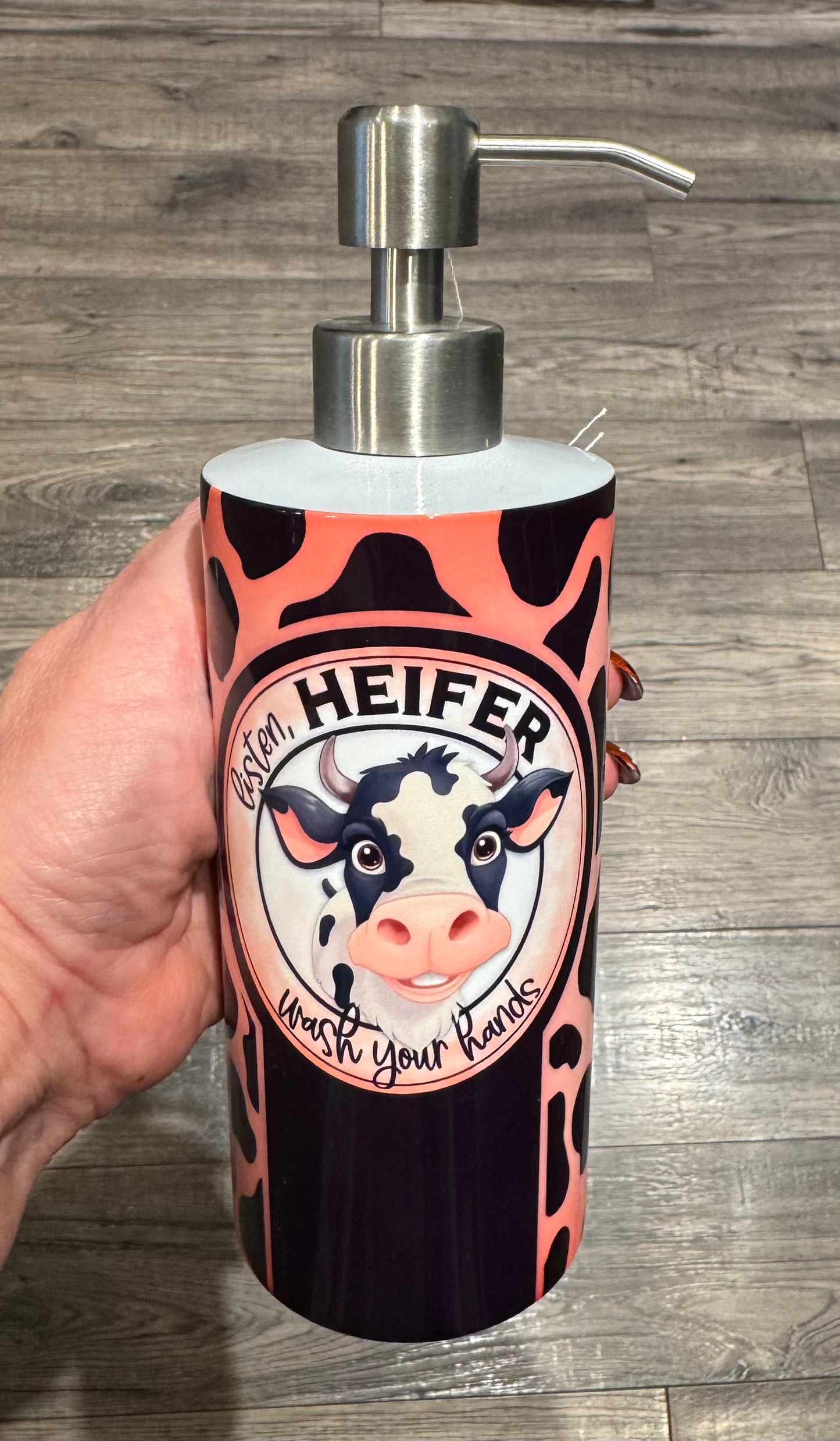 Listen Heifer wash your hands hand soap dispenser