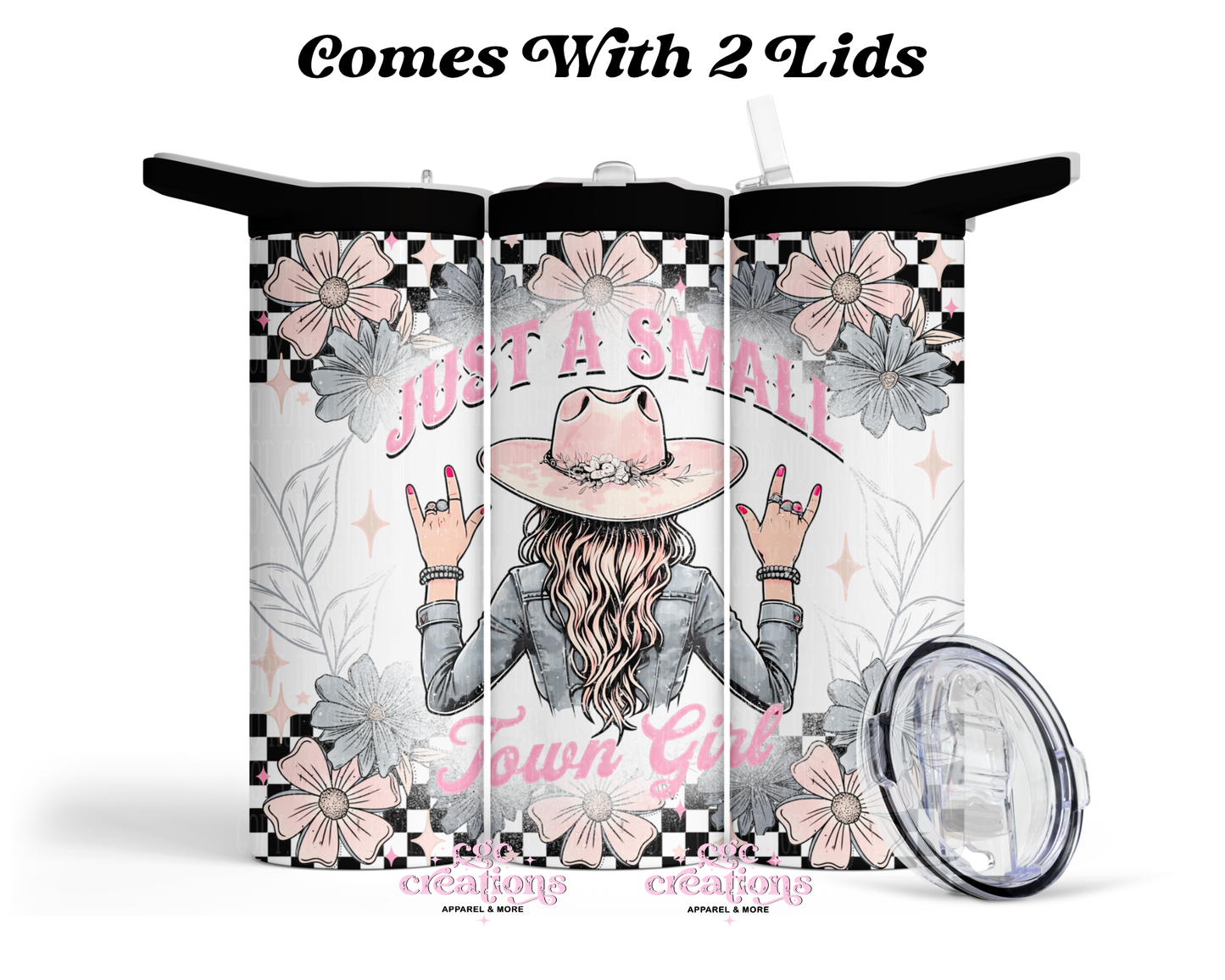 Just A Small Town Girl 20oz Insulated Tumbler