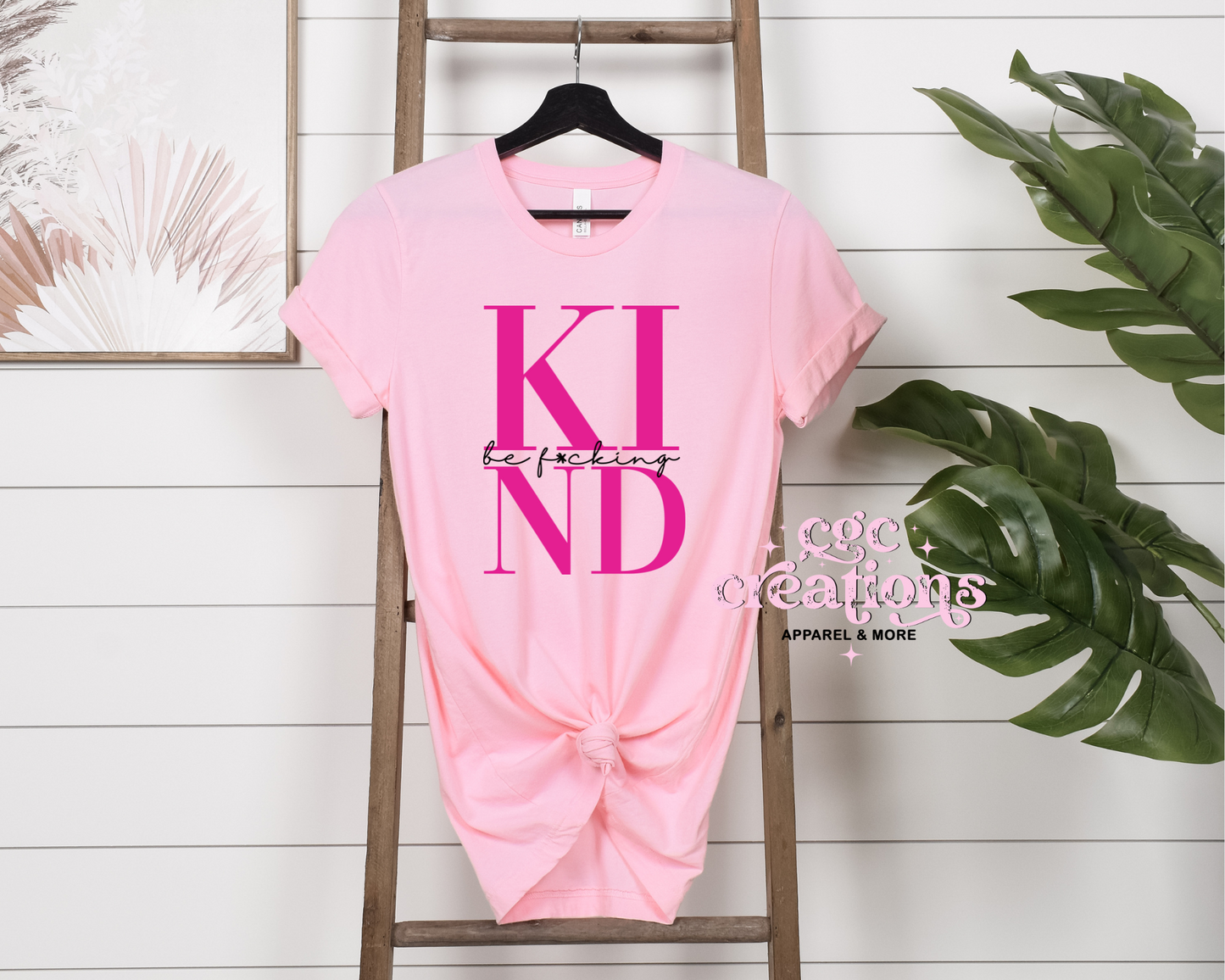 Be F*cking Kind apparel