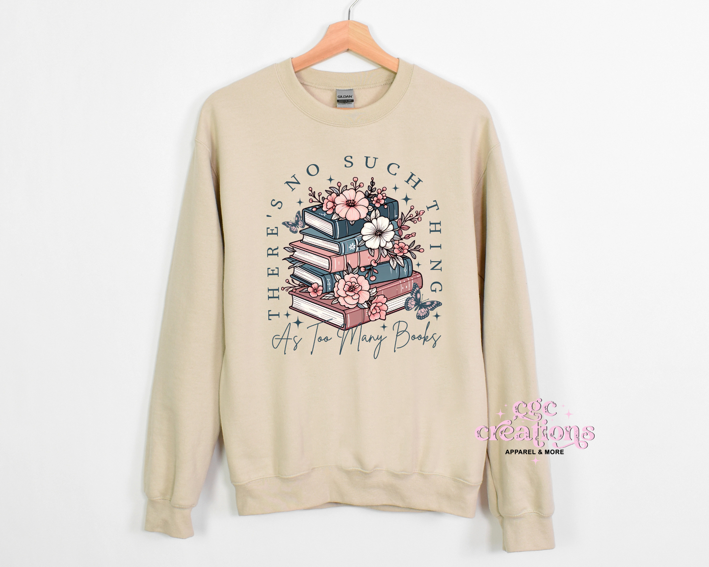 There's No Such Thing As Too Many Books Crewneck Sweatshirt
