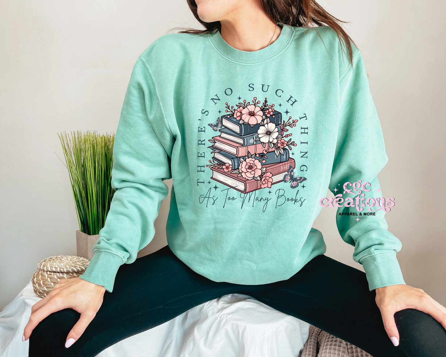 There's No Such Thing As Too Many Books Crewneck Sweatshirt
