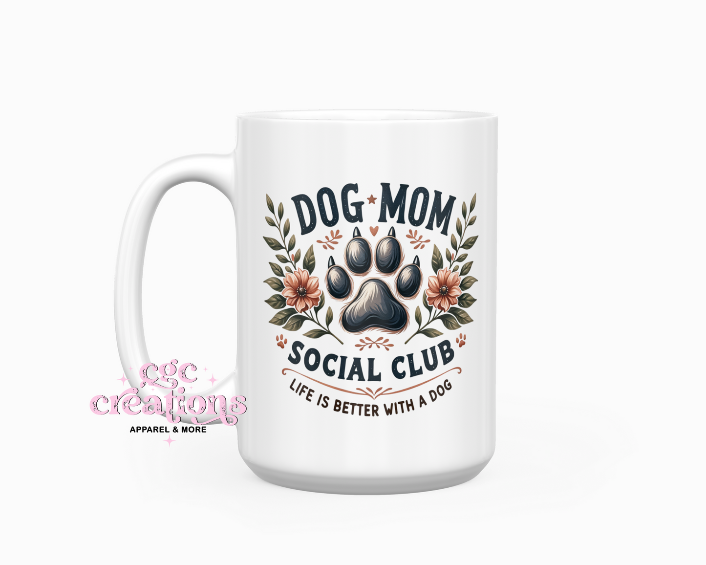 Dog Mom Social Club 15oz Coffee Mug