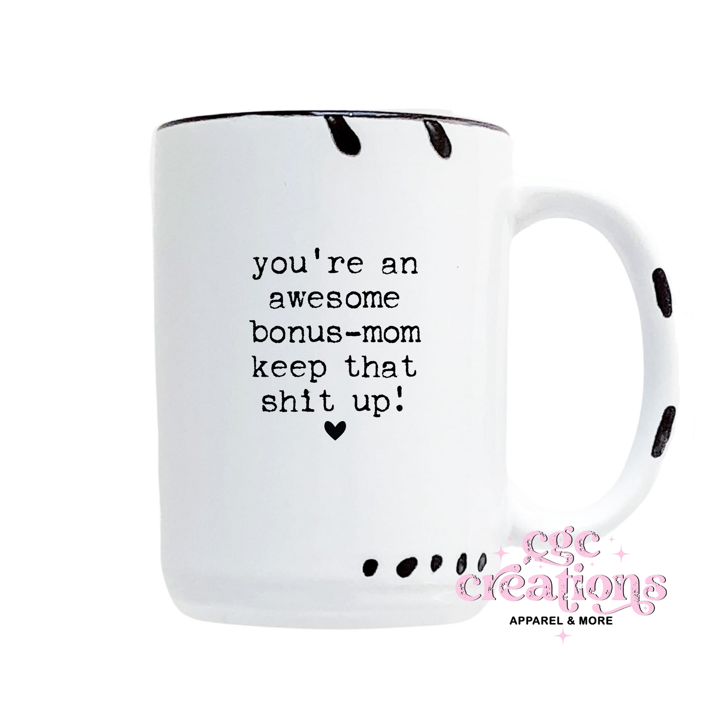 You're An Awesome Bonus-Mom 15oz Ceramic Coffee Mug
