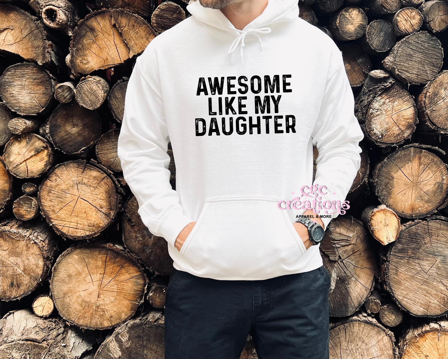 Awesome Like My Daughter Hoodie