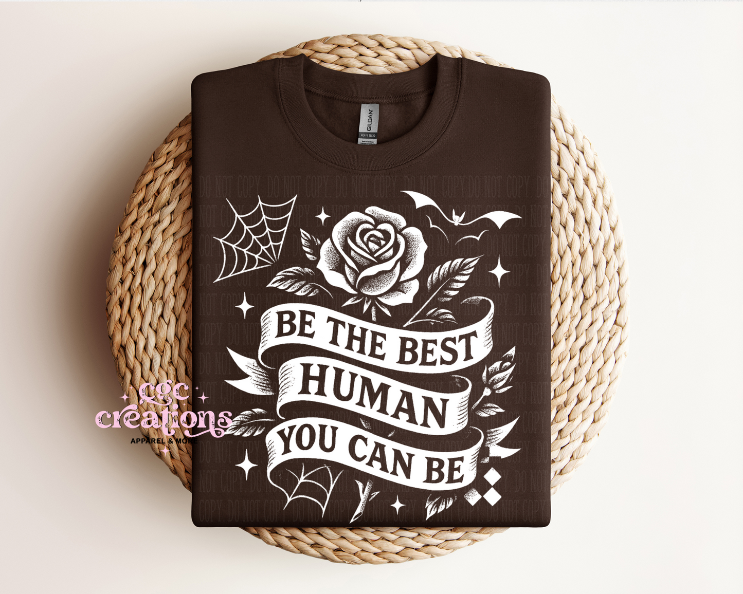 Be The Best Human You Can Be Crewneck Sweatshirt