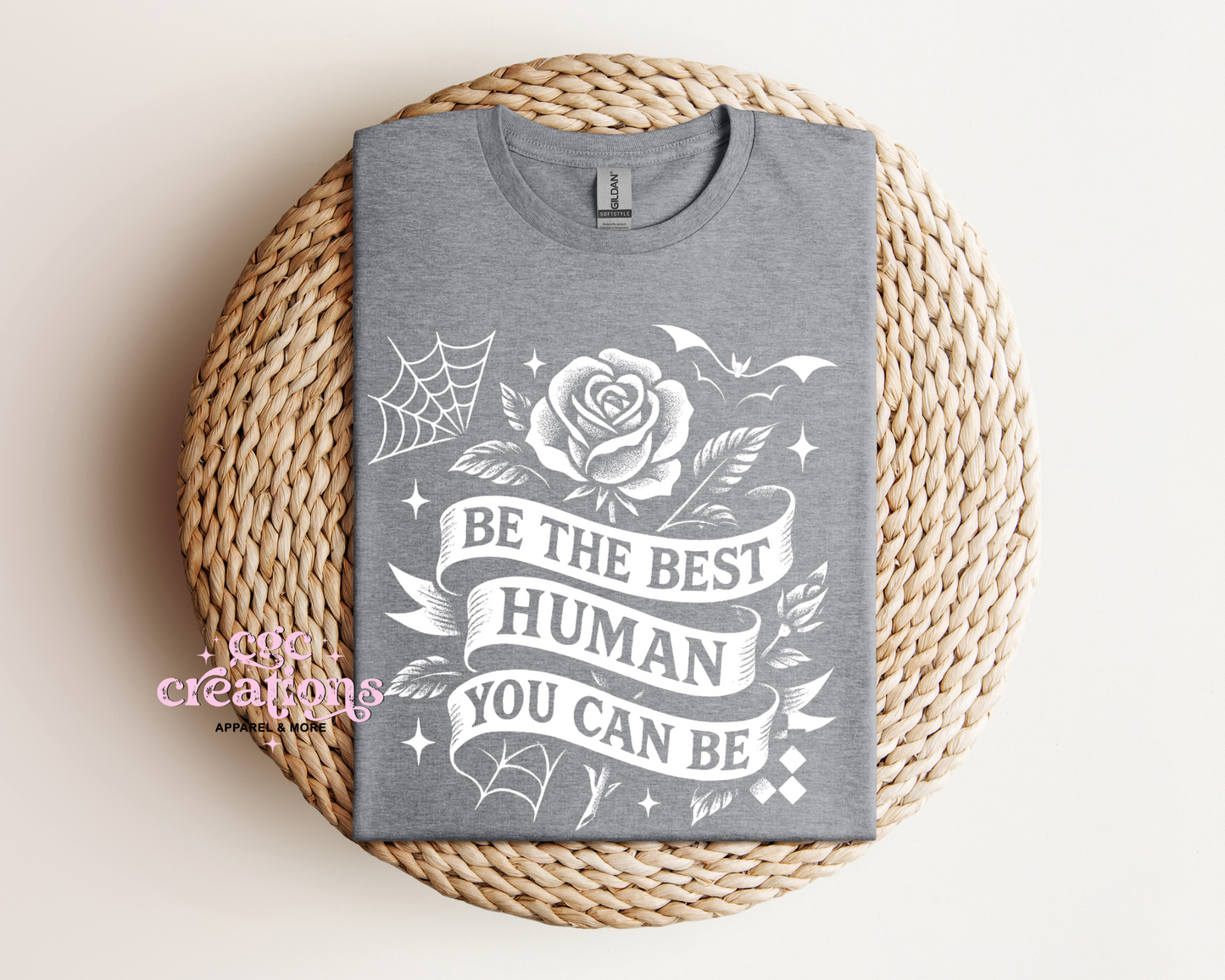 Be the Best Human You Can Be T-Shirt