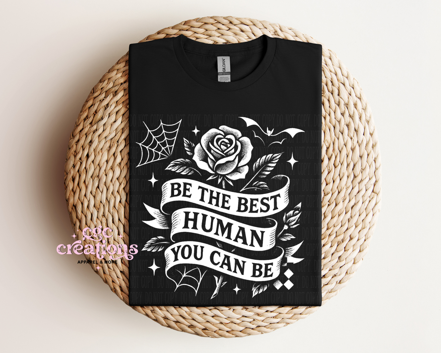 Be the Best Human You Can Be T-Shirt