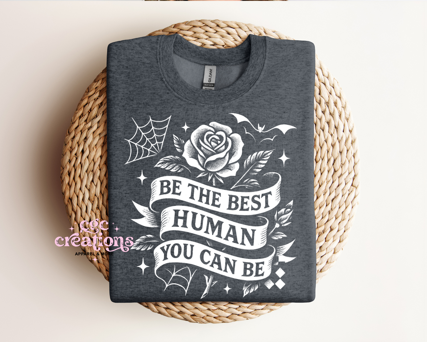Be The Best Human You Can Be Crewneck Sweatshirt