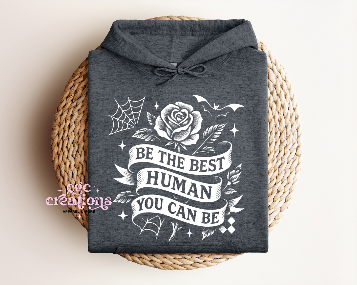 Be The Best Human You Can Be Hoodie
