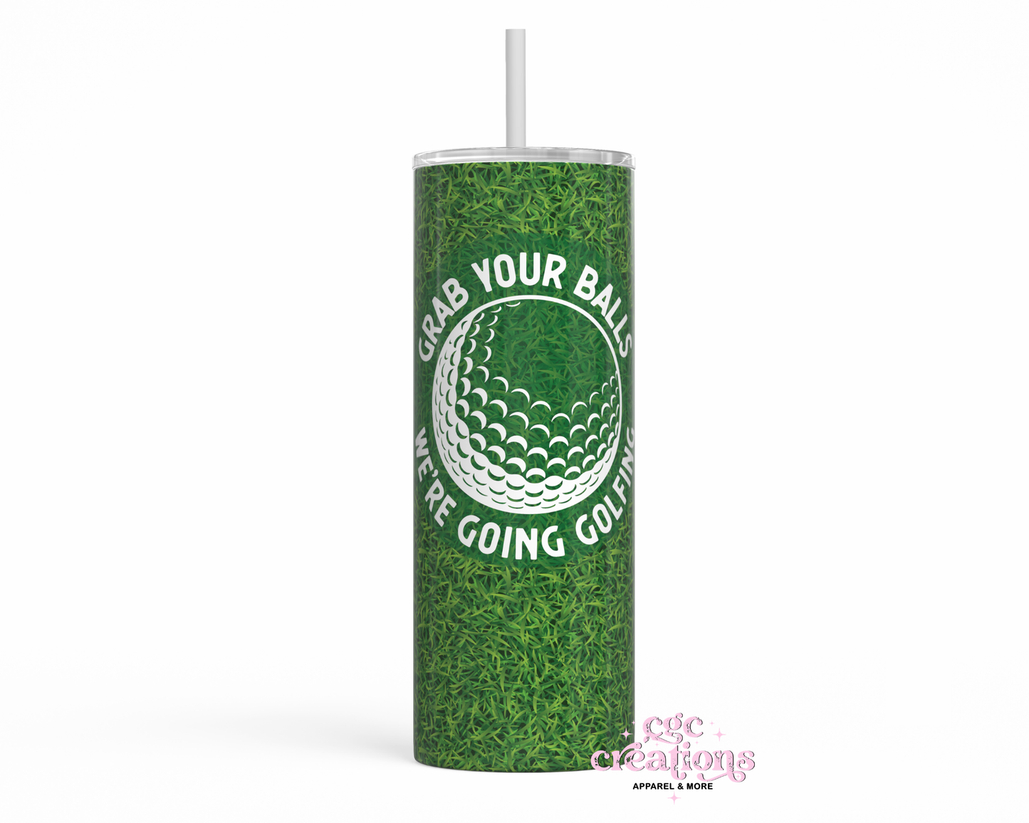 Grab Your Balls 20 oz Insulated Tumbler