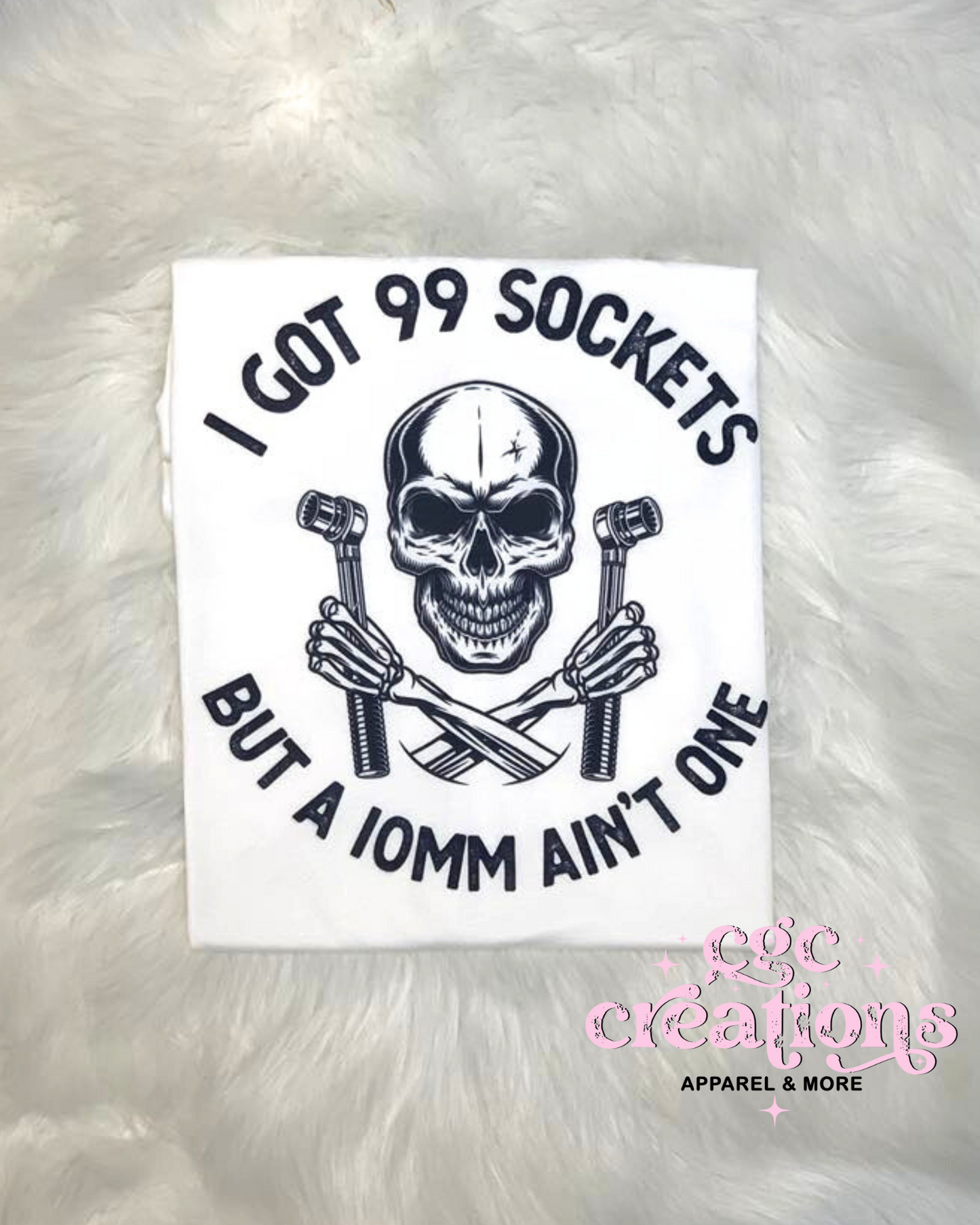 I Got 99 Sockets T-shirt SIZE XL