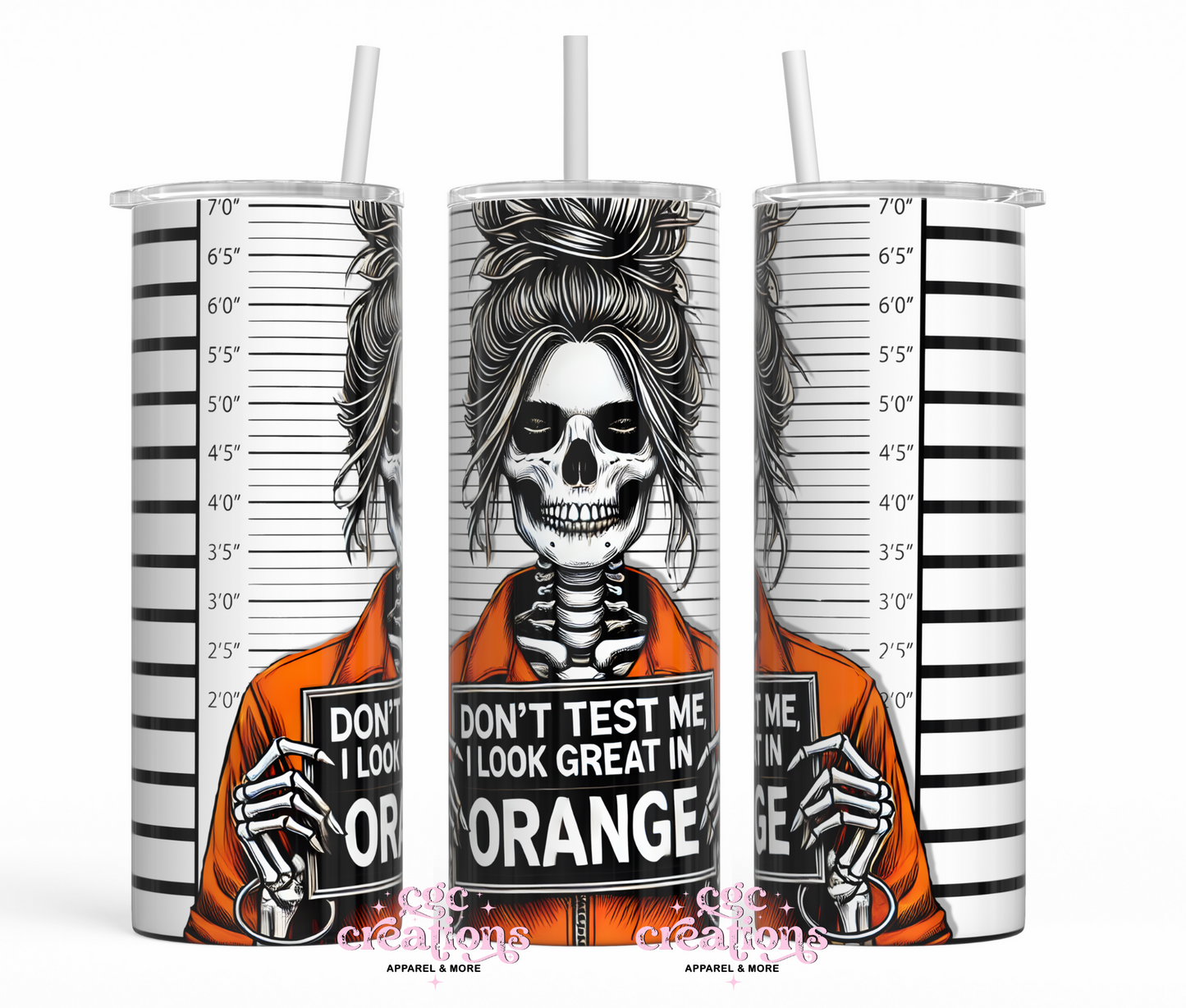 Don't Test Me I Look Great In Orange 20oz Insulated Tumbler