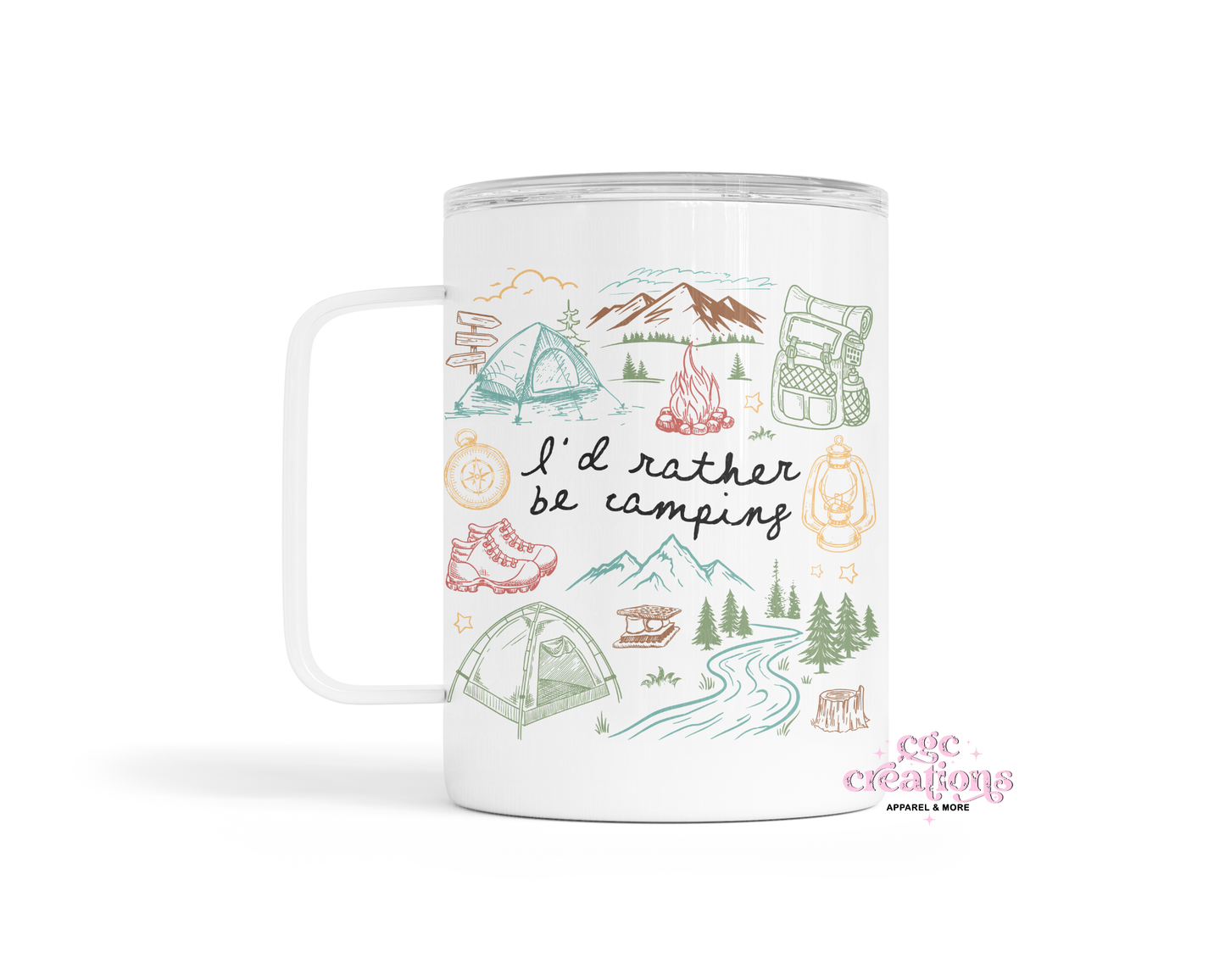I'd Rather Be Camping Insulated Coffee Tumbler
