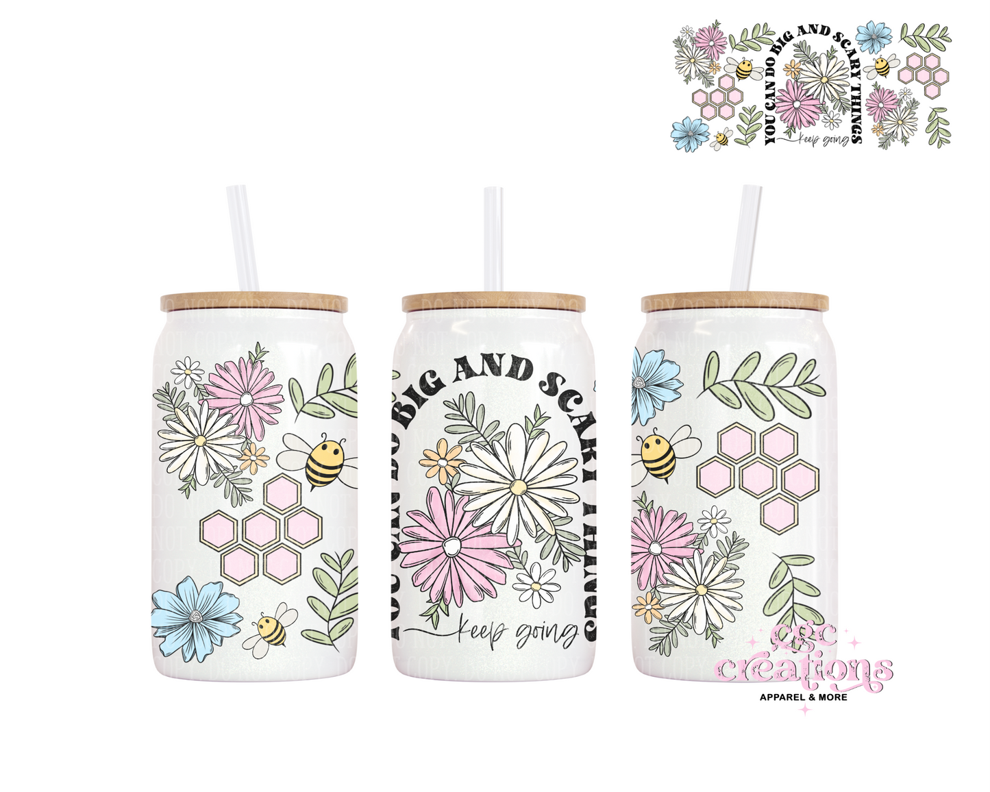 You Can Do Big And Scary Things Keep Going 16oz Glass Cup With Lid