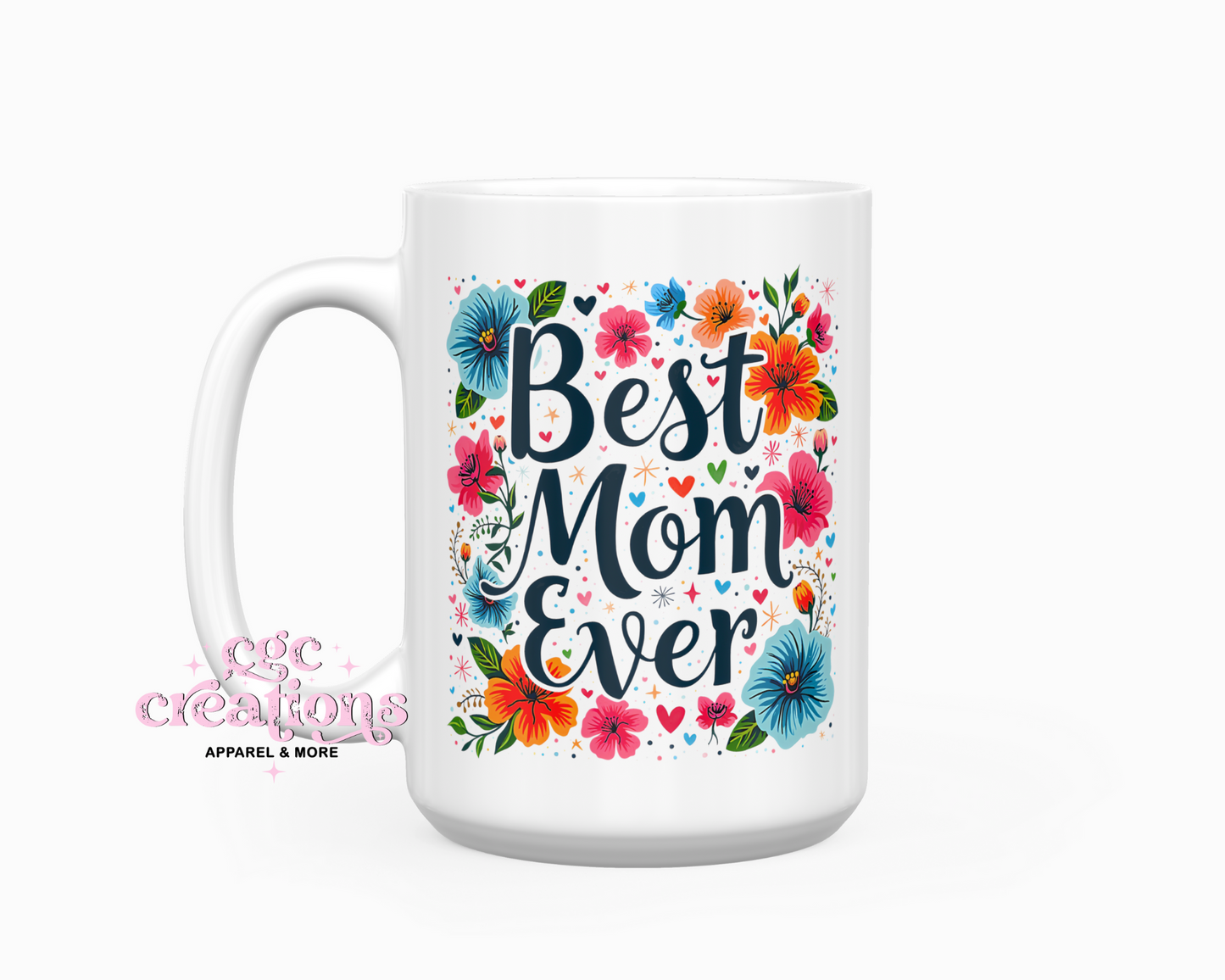 Best Mom Ever #2 15oz Coffee Mug