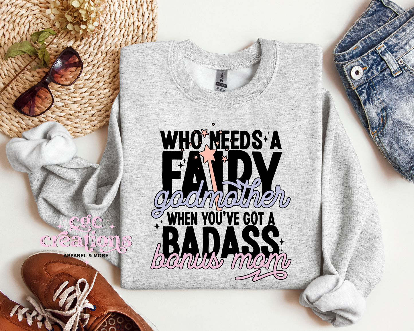 Who Needs A Fairy Godmother When You've A Badass Bonus Mom Crewneck Sweatshirt