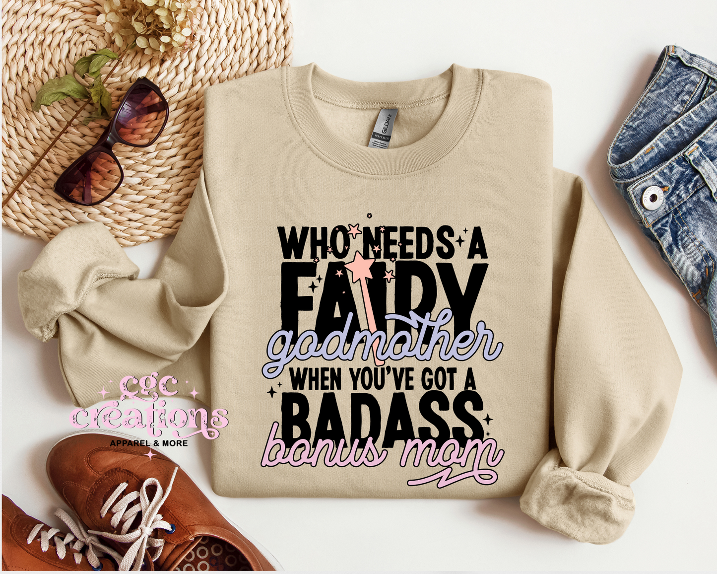 Who Needs A Fairy Godmother When You've A Badass Bonus Mom Crewneck Sweatshirt