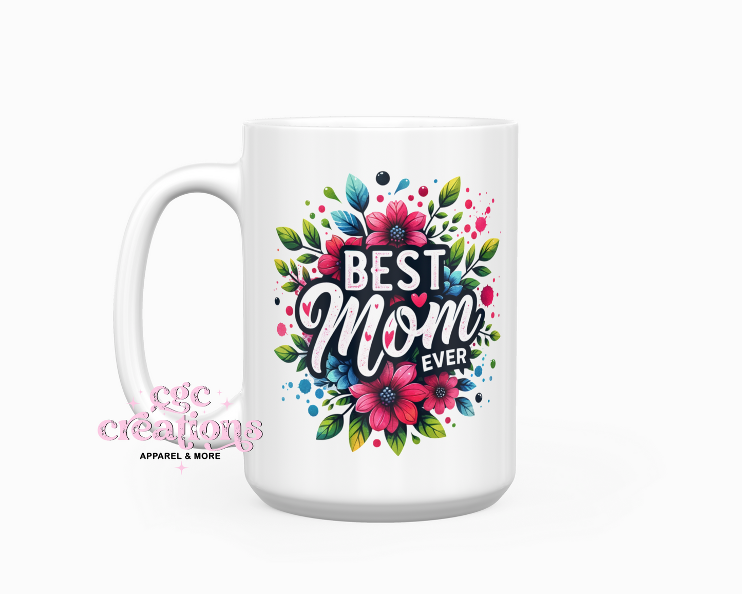 Best Mom Ever #1 15oz Coffee Mug