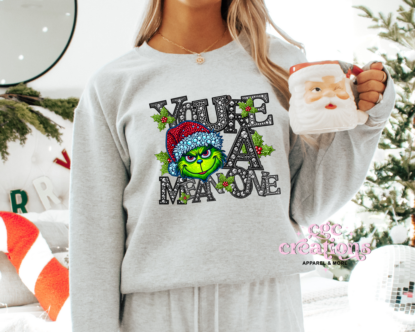You're A Mean One Christmas Crewneck