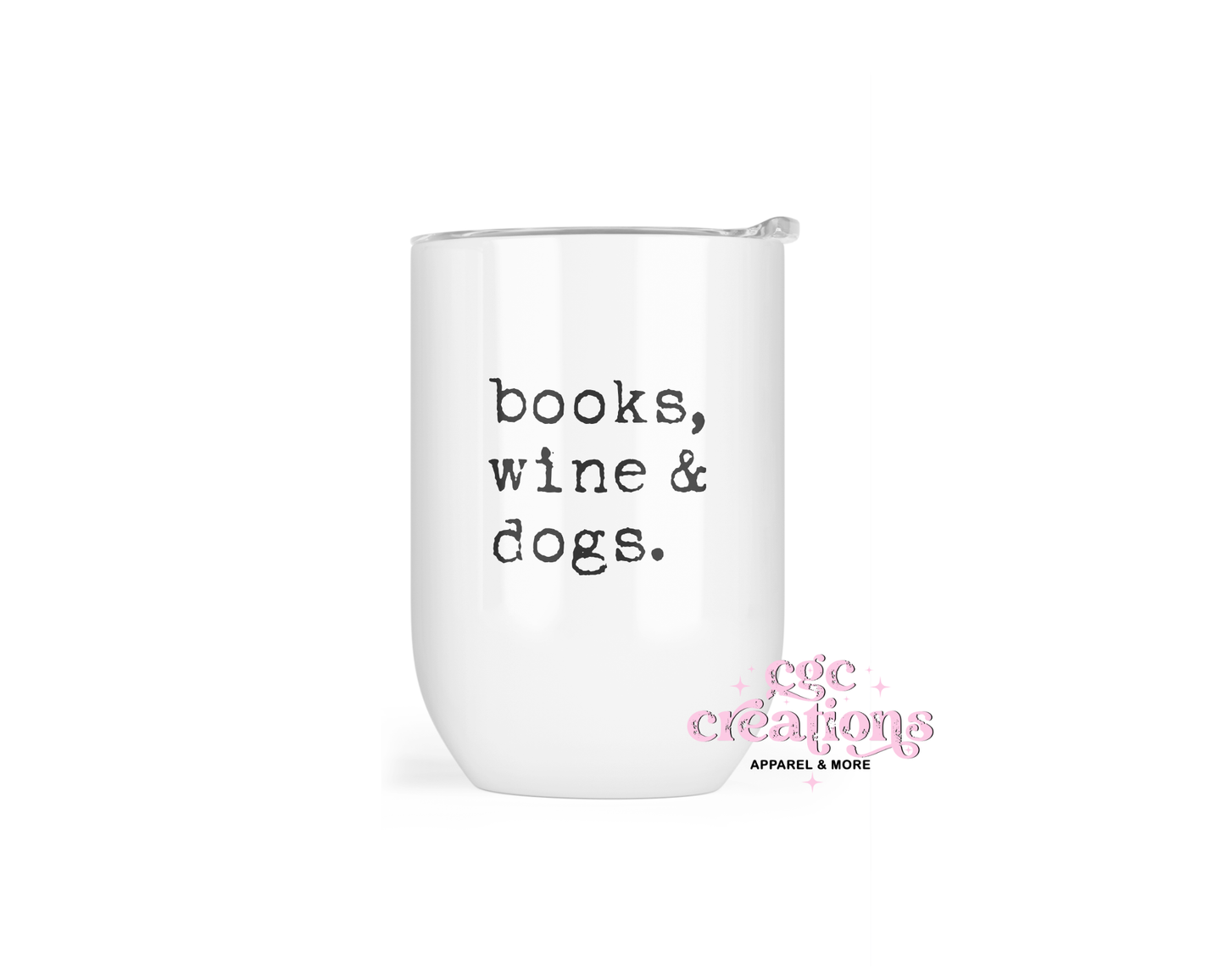 Books, WIne & Dogs Insulated Wine Tumbler