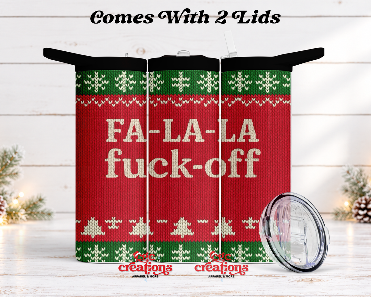 Fa-la-la Fuck Off 20 oz Insulated Tumbler