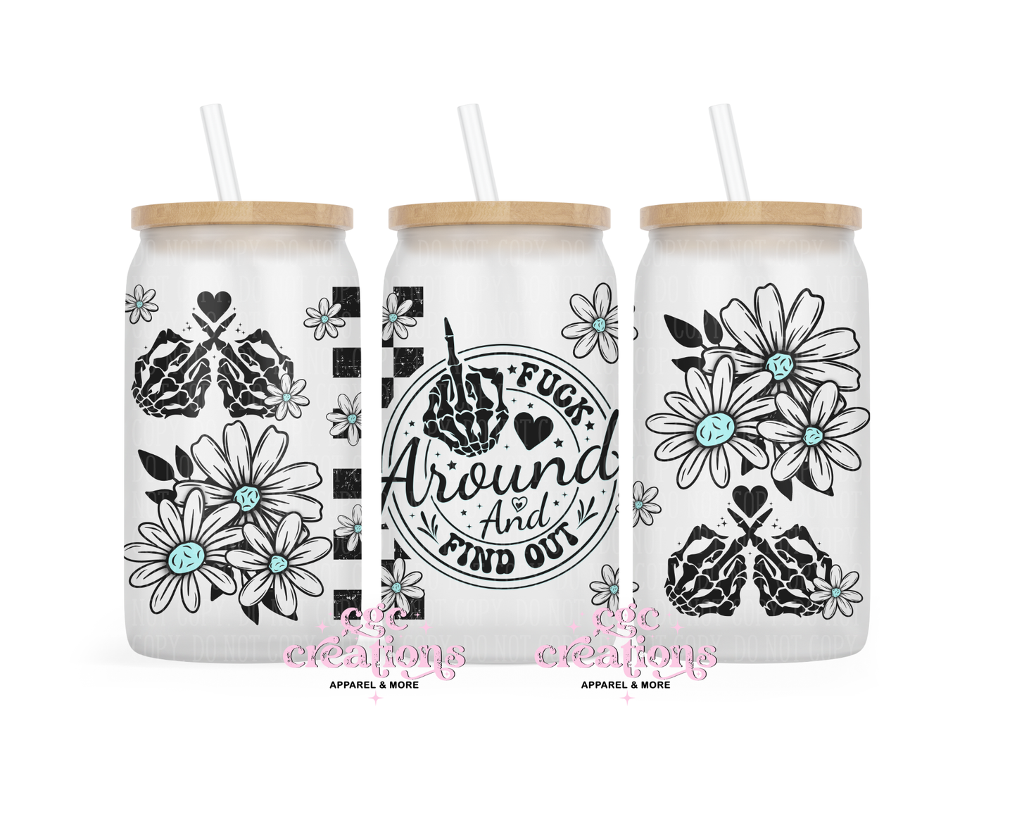 Fuck Around And Find Out 16oz Glass Cup With Lid