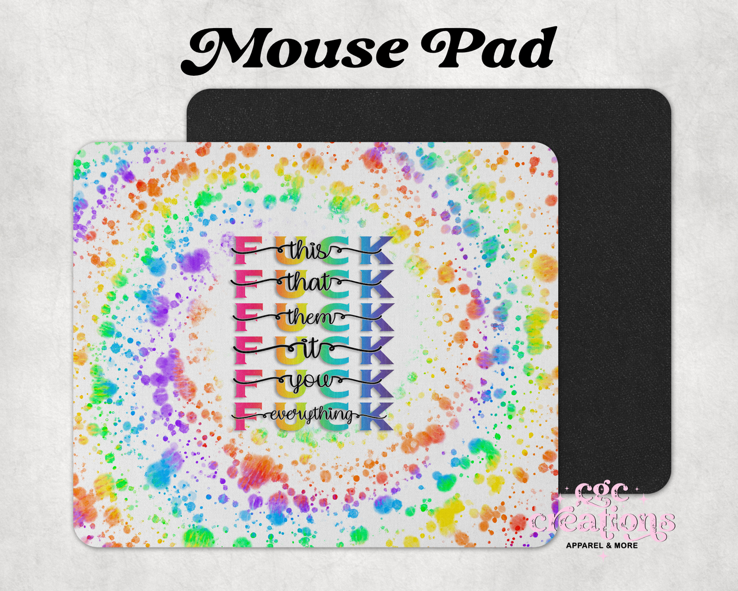 Fuck This Fuck That Mouse Pad