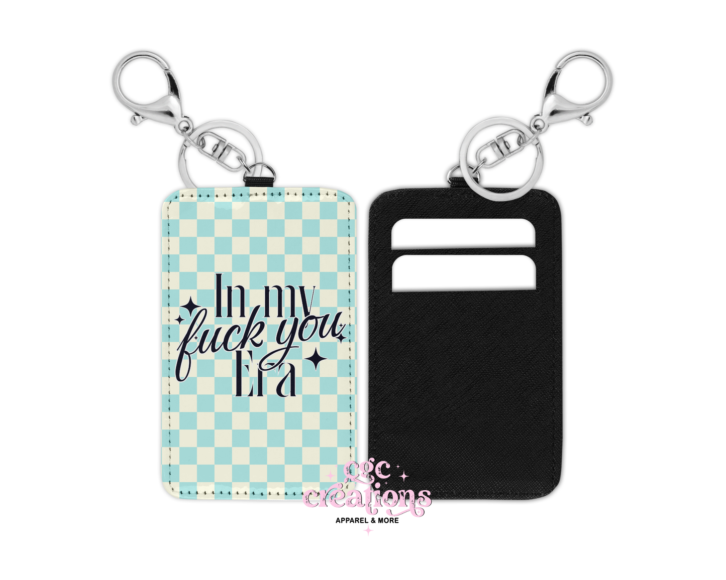 In My Fuck You Era Keychain Wallet (2 card slots)