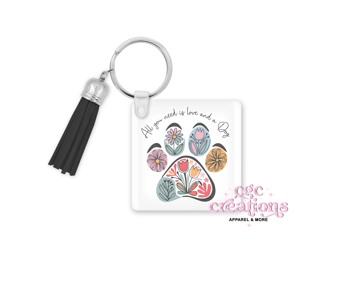 All You Need Is Love And A Dog Acrylic Keychain