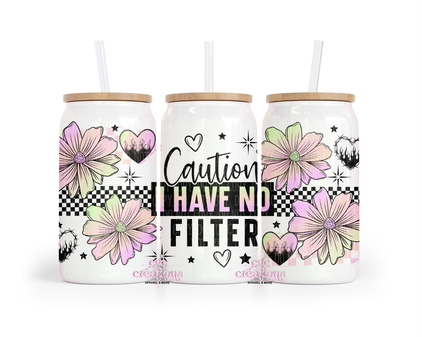 Caution I Have No Filter 16oz Glass Cup With Lid