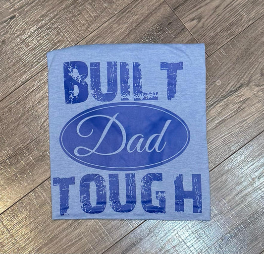Built Dad Tough T-shirt SIZE Large-Blue