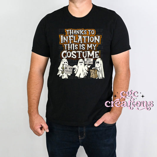 Due To Inflation This Is My Costume Apparel(t-shirt or crewneck sweatshirt or hoodie)