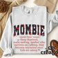 Mombie Apparel(t-shirt or crewneck sweatshirt or hoodie)