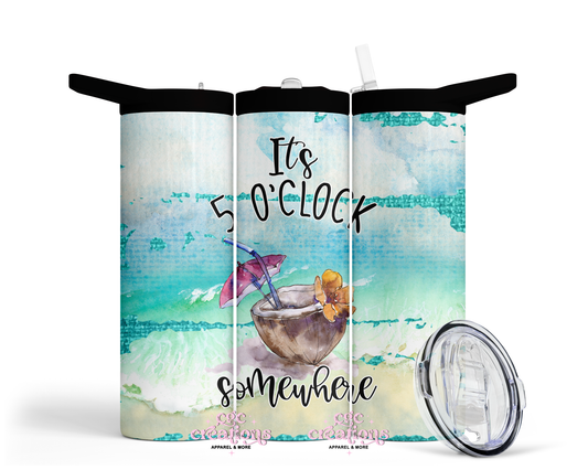 It's 5"oclock Somewhere 20oz Insulated Tumbler