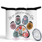 All You Need Is Love And A Dog 20oz Insulated Tumbler