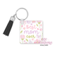 Best Mom Ever Acrylic Keychain