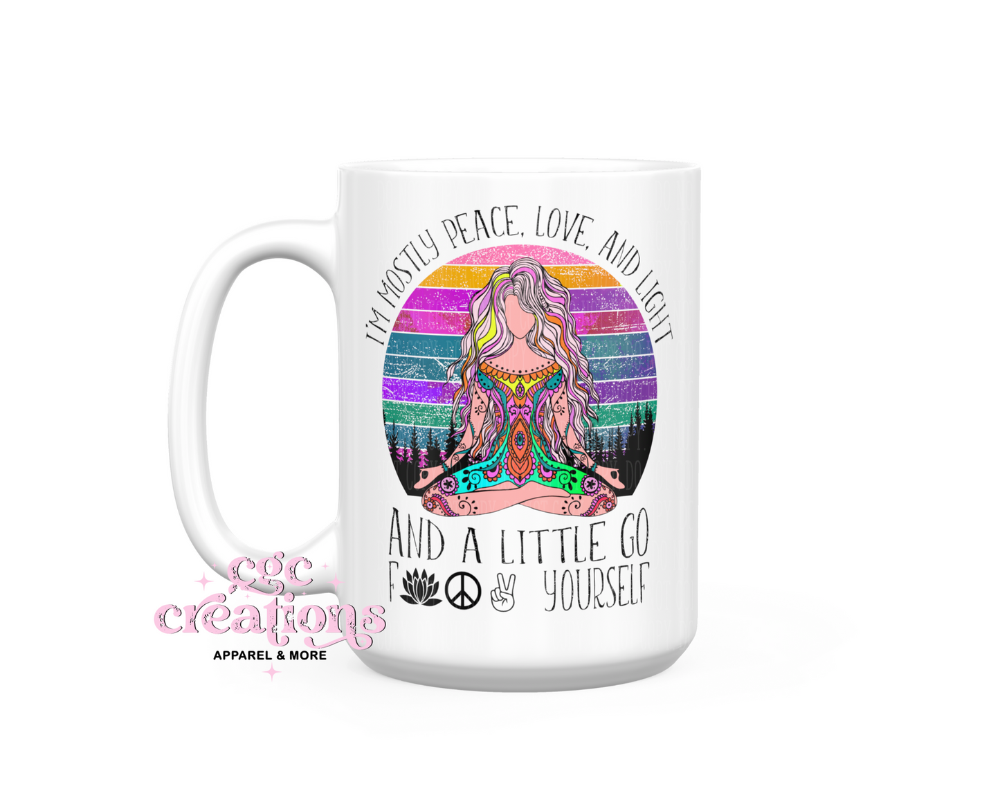 I'm Mostly Peace Love And Light 15 oz Ceramic Coffee Mug