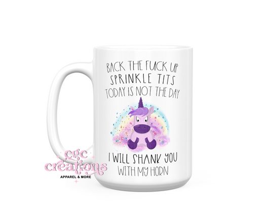 Back The Fuck Up Sprinkle Tits 15 oz Ceramic Coffee Mug