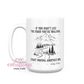 If You Don't Like The Road You're Walking 15 oz Ceramic Coffee Mug