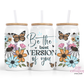Be The Best Version Of You 16oz Glass Cup With Lid