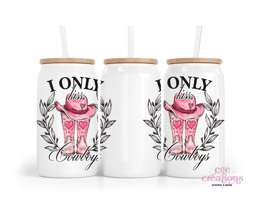 I Only Kiss Cowboys 16oz Glass Cup With Lid