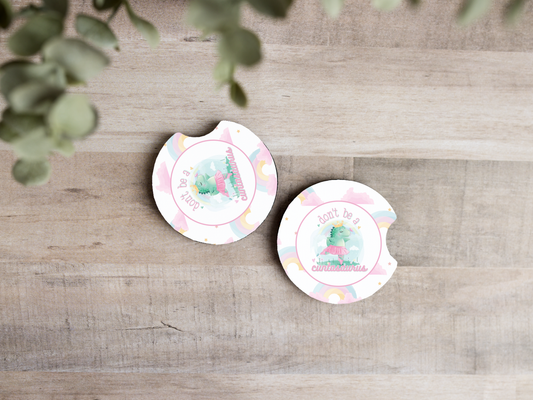 Don't Be A Cuntasaurus Car Coasters