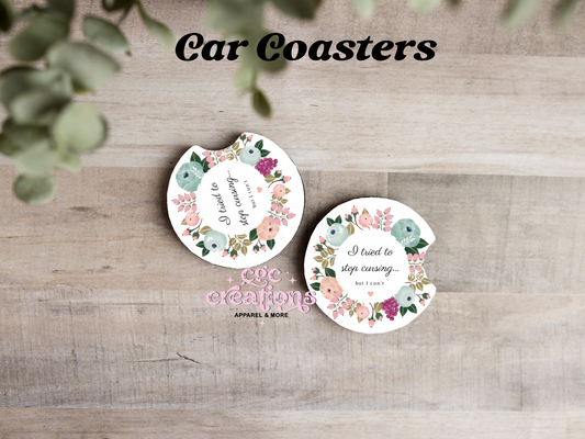 I Tried To Stop Cursing Car Coasters
