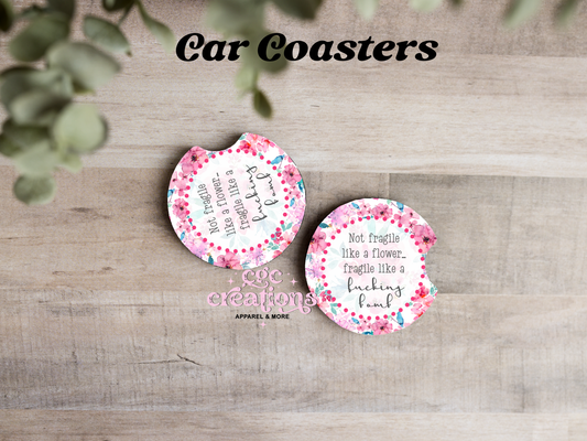 Fragile Like A fucking Bomb Car Coasters