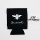Buzzed Neoprene Can Koozie