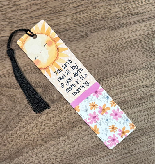 You Can't Read All Day Aluminum Bookmark